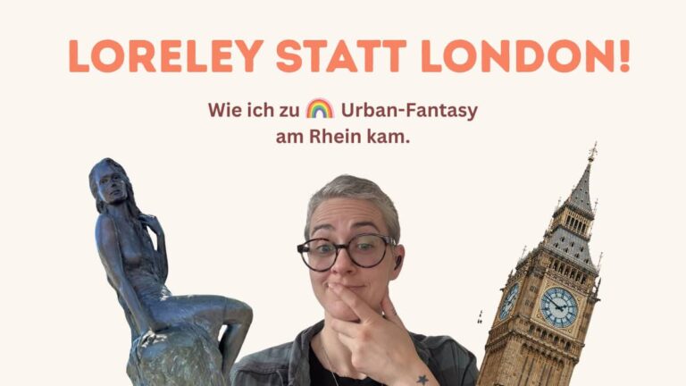Loreley statt London:Warum mein Buch am Rhein spielt